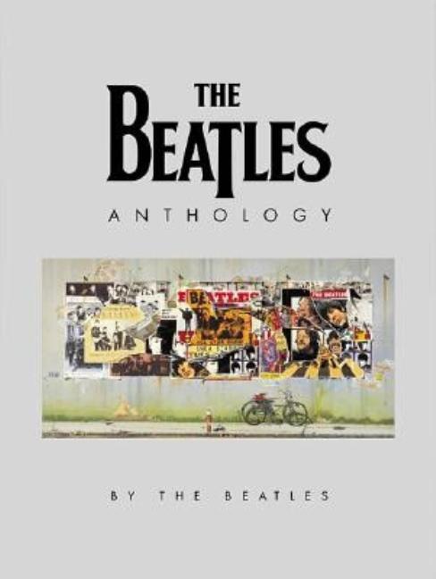 Beatles Anthology : (Beatles Gifts, The Beatles Merchandise, Beatles Memorabilia) by The Beatles