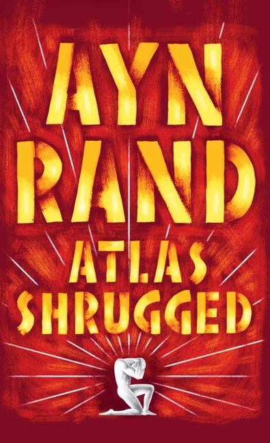 Atlas Shrugged (Anniversary) by Ayn Rand