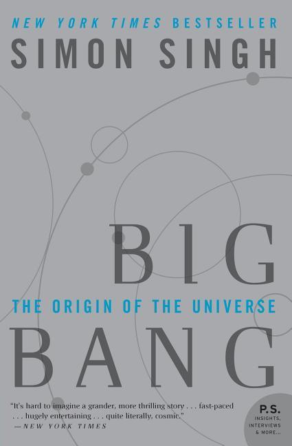 Big Bang : The Origin Of The Universe by Simon Singh