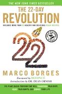 22- Day Revolution : The Plant- Based Program That Will Transform Your Body, Reset Your Habits, And Change Your Life by Marco Borges