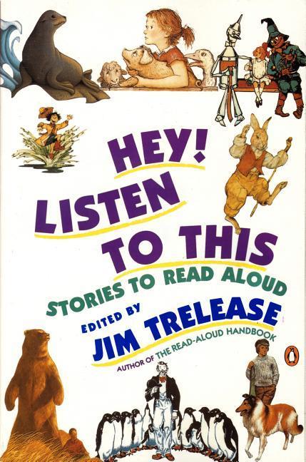 Hey! Listen To This : Stories To Read Aloud by Unknown author