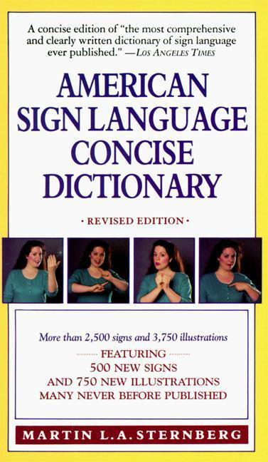 American Sign Language Concise Dictionary : Revised Edition (Revised) by Martin L Sternberg