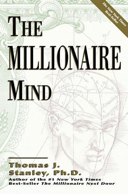 Millionaire Mind by Thomas J Stanley