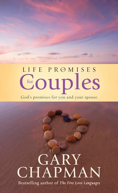 Life Promises For Couples : God's Promises For You And Your Spouse by Gary Chapman