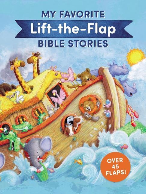 My Favorite Lift- The- Flap Bible Stories by Thomas Nelson