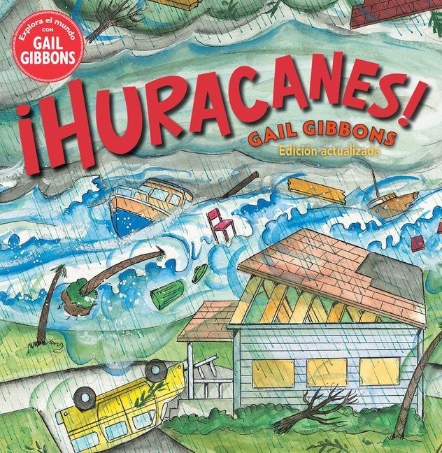 ¡ Huracanes! by Gail Gibbons