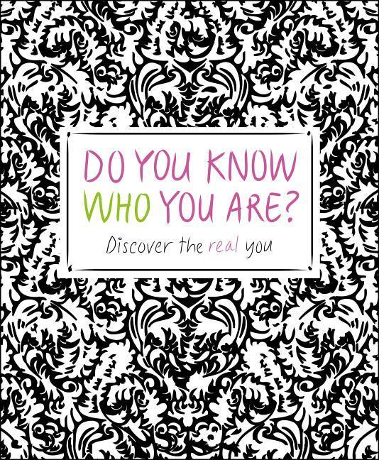Do You Know Who You Are ?: Discover The Real You by Megan Kaye