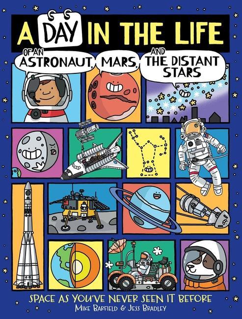 Day In The Life Of An Astronaut, Mars, And The Distant Stars by Mike Barfield