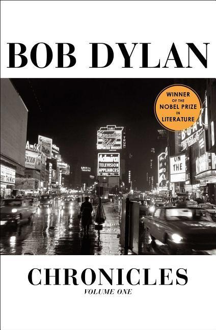 Bob Dylan Chronicles by Bob Dylan