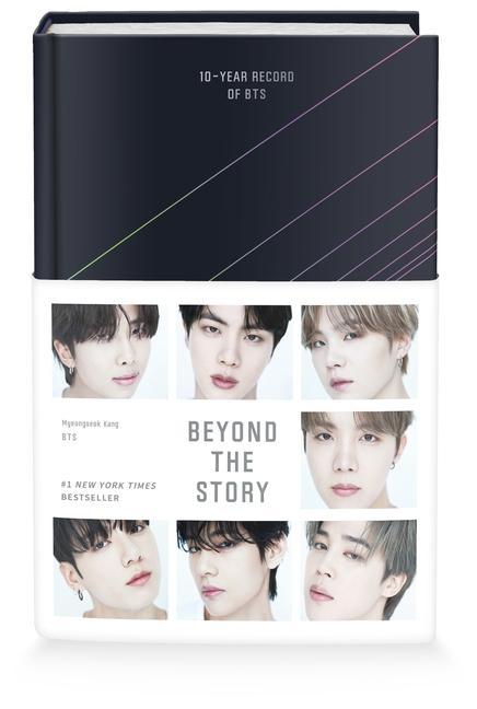 Beyond The Story : 10- Year Record Of Bts by Bts and Myeongseok Kang