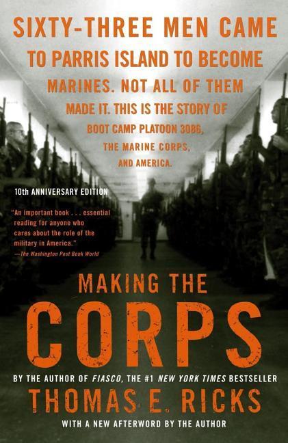 Making The Corps (Anniversary) by Thomas E Ricks