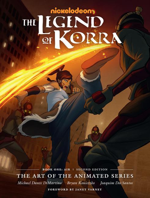Legend Of Korra : The Art Of The Animated Series-- Book One : Air (Second Edition) by Michael Dante DiMartino and Bryan Konietzko