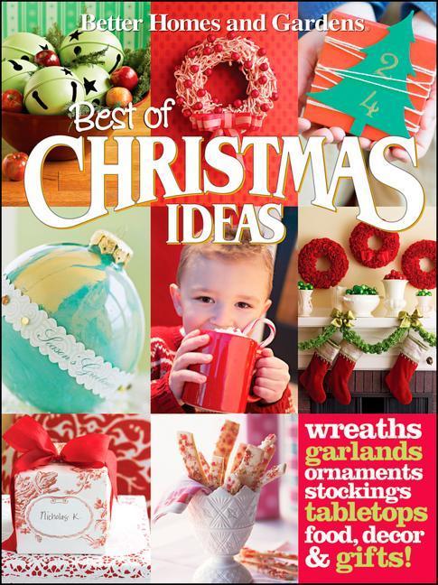 Best Of Christmas Ideas by Better Homes and Gardens