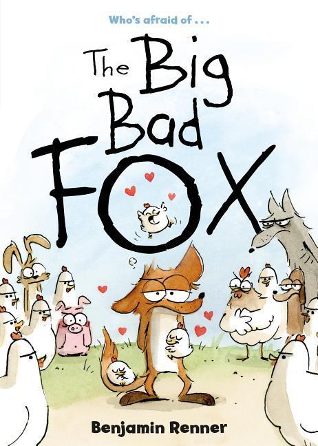 Big Bad Fox by Benjamin Renner