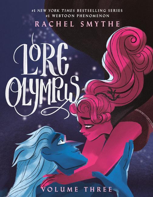 Lore Olympus : Volume Three by Rachel Smythe