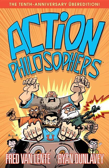 Action Philosophers by Fred Van Lente