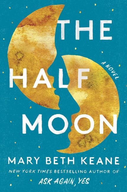 Half Moon by Mary Beth Keane