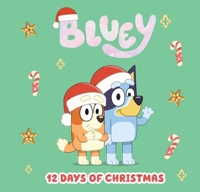 Bluey : 12 Days Of Christmas by Penguin Young Readers Licenses