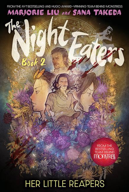 Night Eaters : Her Little Reapers (The Night Eaters Book # 2) by Marjorie Liu